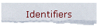 Identifiers