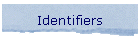 Identifiers