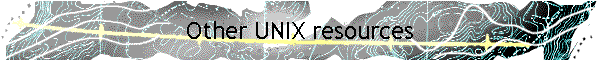 Other UNIX resources